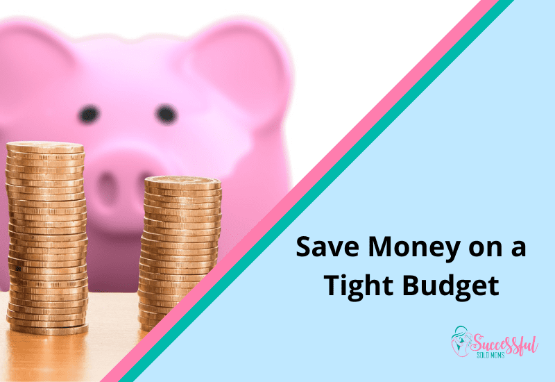 Save Money Tight Budget
