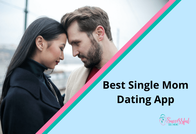 Best Single Mom Dating App