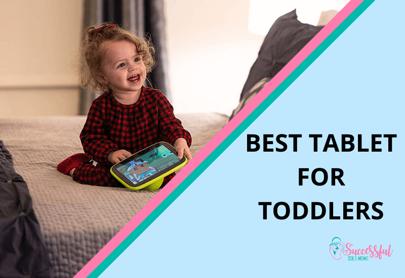 Best Tablet for Toddlers